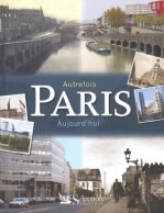 Autrefois Paris Aujourd'hui (2001) De Anne Cauquetoux - Geschiedenis