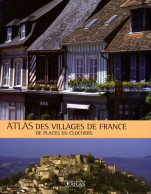 Atlas Des Villages De France : De Places En Clochers (2008) De Aude De Tocqueville - Toerisme