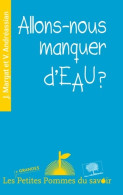 Allons-nous Manquer D'eau ? (2014) De Jean Margat - Wissenschaft