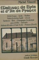 Maisons De Brie Et D'Ile-de-France (1981) De Michel Vincent - Geschiedenis