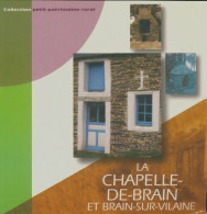 La Chapelle-de-Brain Et Brain-sur-Vilaine (2006) De Collectif - Geschichte
