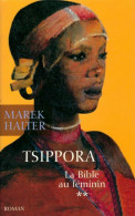 La Bible Au Féminin Tome II : Tsippora (2004) De Marek Halter - Historisch