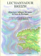 Répertoire Bilingue Des Noms De Lieux De Bretagne : Lec'hanvadur Breizh (1993) De Collectif - Autres & Non Classés