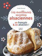 Les Meilleures Recettes Alsaciennes (2012) De Nicole Renaud - Gastronomie