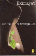 Des Filles Si Tranquilles (1973) De Charles Exbrayat - Sonstige & Ohne Zuordnung