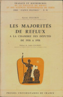 Les Majorités De Reflux à La Chambre Des Députés De 1918 à 1958 (1970) De Xavier Delcros - Droit