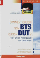 Comment Choisir Son BTS Ou Son Dut (2006) De K. DARMON - Non Classés