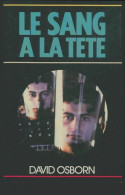 Le Sang à La Tête (1986) De David Osborn - Sonstige & Ohne Zuordnung