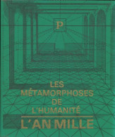 Les Métamorphoses De L'humanité. 900-1100 L'an Mille (1966) De Collectif - Geschiedenis