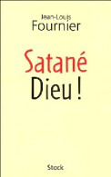Satané Dieu ! (2005) De Jean-Louis Fournier - Religion