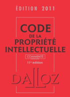 Code De La Propriété Intellectuelle Commenté (2011) De Pierre Sirinelli - Recht