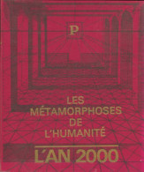 Les Métamorphoses De L'humanité 1950-2000 : L'an 2000 (1969) De Collectif - Histoire