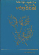 L'encyclopédie Du Monde Végétal Tome II : De F à Z (1970) De Collectif - Autres & Non Classés