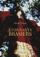 Etonnants Brasiers (2018) De Martin Viauda - Andere & Zonder Classificatie