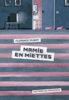 Mamie En Miettes (2003) De Florence Aubry - Autres & Non Classés