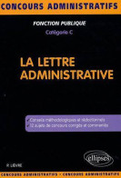 La Lettre Administrative : Catégorie C (2008) De Pierre Lièvre - Über 18