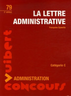 La Lettre Administrative : Catégorie C (2006) De Françoise Epinette - Über 18