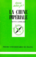 La Chine Impériale (0) De Denys Lombard - Geschiedenis
