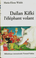 Dailan Kifki, L'éléphant Volant (1983) De Maria-Elena Walsh - Autres & Non Classés