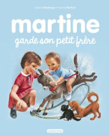 Martine Tome XVIII : Martine Garde Son Petit Frère (2016) De Gilbert Delahaye - Other & Unclassified