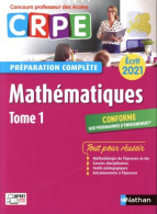 Mathématiques Tome I - Préparation Complète - écrit 2021 (2020) De Marie-Claire Auffray - 18 Ans Et Plus