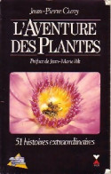 L'aventure Des Plantes (1987) De Jean-Pierre Cuny - Natuur