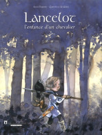 Lancelot L'enfance D'un Chevalier (2014) De Anne Ferrier - Autres & Non Classés