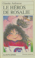 Le Héros De Rosalie (1988) De Ginette Anfousse - Sonstige & Ohne Zuordnung