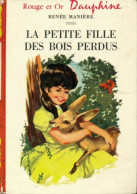 La Petite Fille Des Bois Perdus (1961) De Renée Manière - Sonstige & Ohne Zuordnung