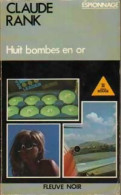 Huit Bombes En Or (1979) De Claude Rank - Oud (voor 1960)