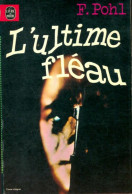 L'ultime Fléau (1978) De Frederik Pohl - Autres & Non Classés