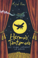 Hermux Tantamoq Tome III : Les Souris Mènent La Danse (2004) De Michael Hoeye - Other & Unclassified