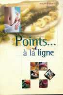 Points... à La Ligne (2001) De Weight Watchers - Gastronomie