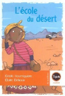 L'école Du Désert (2004) De Cécile Roumiguières - Other & Unclassified