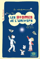 Les Atomes De L'univers (2016) De Etienne Klein - Wetenschap