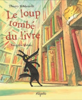 Le Loup Tombé Du Livre (2015) De Thierry Robberecht - Other & Unclassified