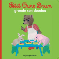 Petit Ours Brun Gronde Son Doudou (2018) De Marie Aubinais - Autres & Non Classés