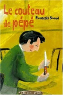 Le Couteau De Pépé (2001) De François Braud - Autres & Non Classés