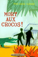 Mort Aux Crocos ! (2000) De Yves-Marie Clément - Other & Unclassified