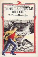 Dans La Gueule Du Loup (1989) De Pierre Boileau - Sonstige & Ohne Zuordnung