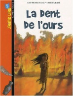 La Dent De L'ours (2008) De Catherine De Lasa - Autres & Non Classés