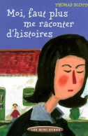 Moi Faut Plus Me Raconter D'histoires (1999) De Thomas Scotto - Autres & Non Classés