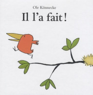 Il L'a Fait ! (2010) De Ole Könnecke - Other & Unclassified