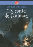 Dix Contes De Fantômes (2010) De Jacques Cassabois - Autres & Non Classés