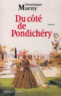 Du Côté De Pondichéry (1999) De Dominique Marny - Historique