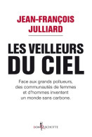 Les Veilleurs Du Ciel (2015) De Jean-François Julliard - Natuur