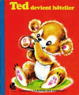 Ted Devient Hôtelier (1977) De Solveig Agathon Ohlsson - Autres & Non Classés