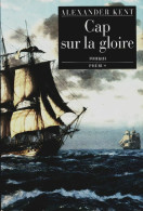 Cap Sur La Gloire (1993) De Alexander Kent - Historisch
