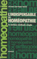 L'indispensable En Homéopathie (1981) De Jean-Pierre Ruasse - Gezondheid