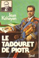 Le Tabouret De Piotr (1980) De Jean Kéhayan - Sonstige & Ohne Zuordnung